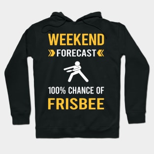 Weekend Forecast Frisbee Hoodie